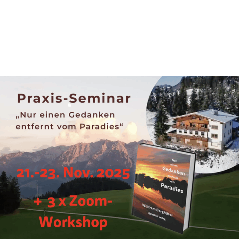 Praxis-Seminar 21.-23. Nov. 2025 "Nur einen Gedanken entfernt vom Paradies"