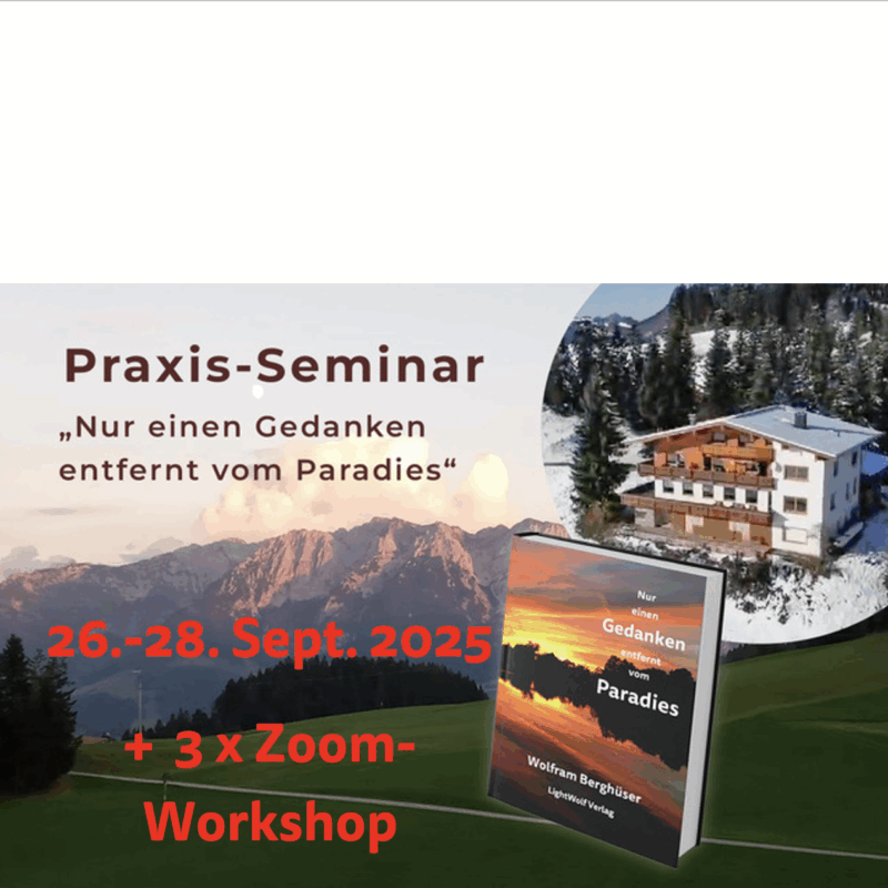 Praxis-Seminar 26.-28. Sept. 2025 "Nur einen Gedanken entfernt vom Paradies"